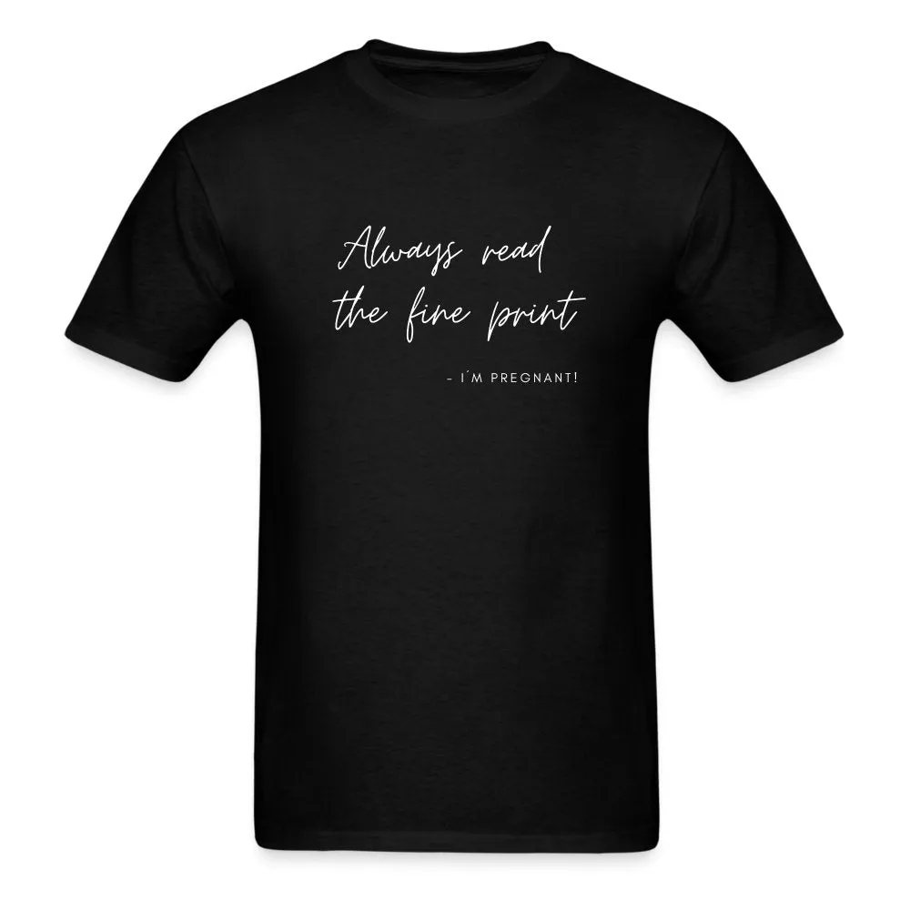 Always Read The Fine Print Woman T-Shirt