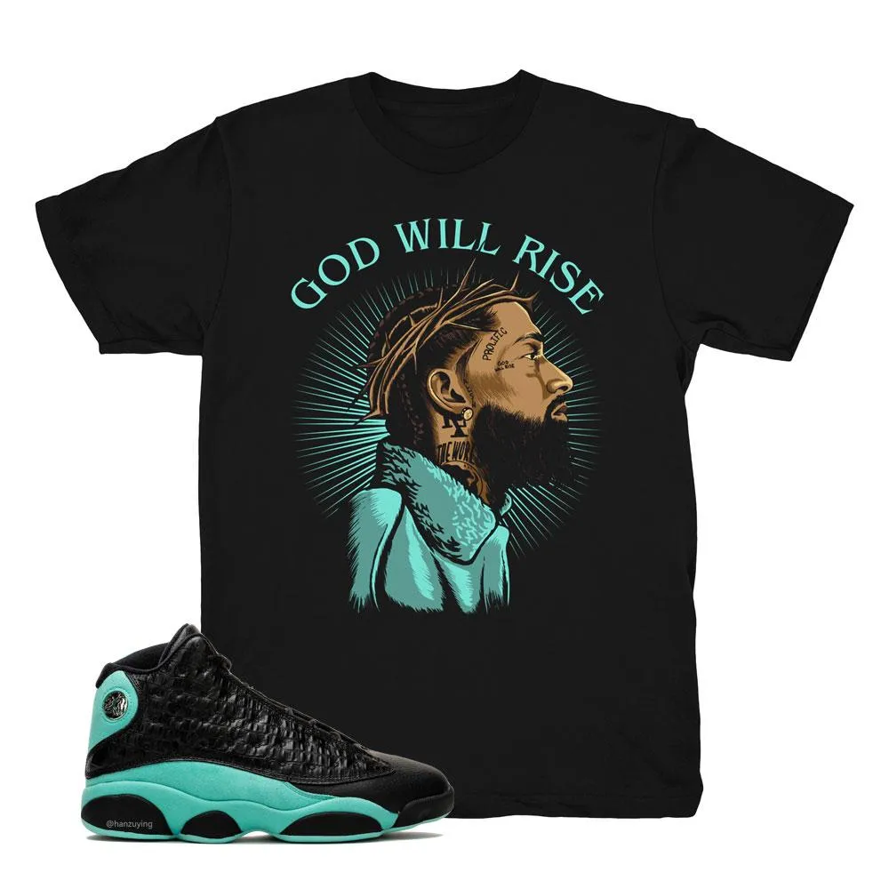 Jordan 13 Island Green Nipsey Hussle Shirt